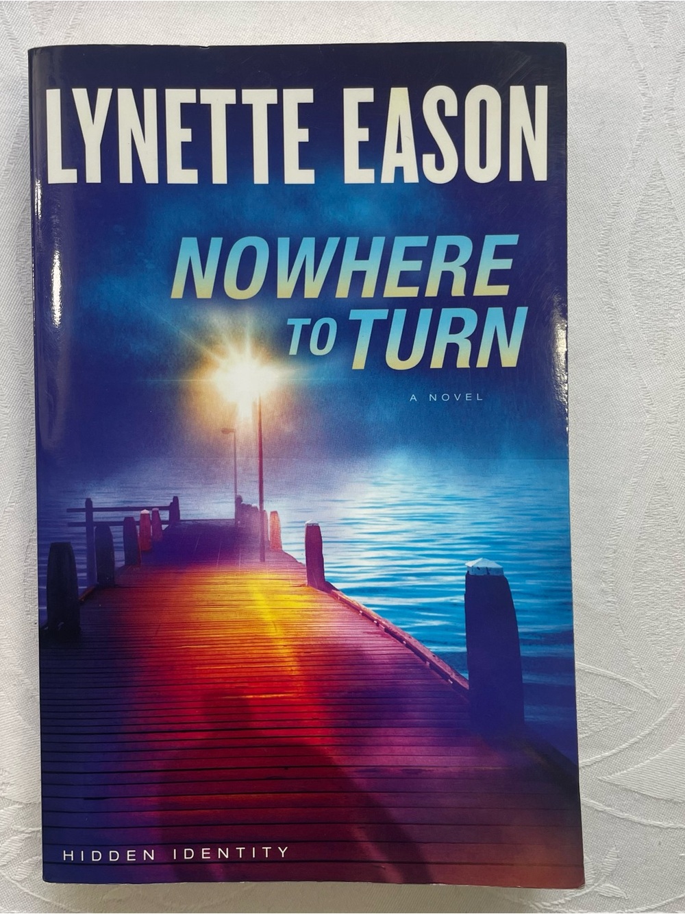 Nowhere to Turn by Lynette Eason - Hidden Identity Series Book 2 Paperback